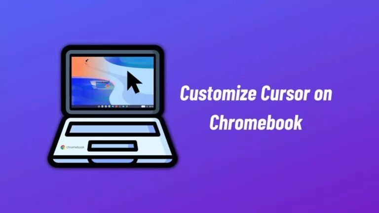 How To Customize Cursors On Chromebook?